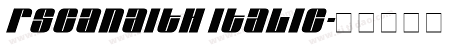 Rscanaith Italic字体转换